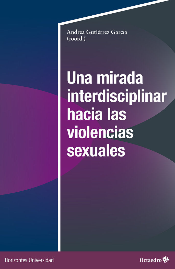 UNA MIRADA INTERDISCIPLINAR HACIA LAS VIOLENCIAS SEXUALES | portada del libro
