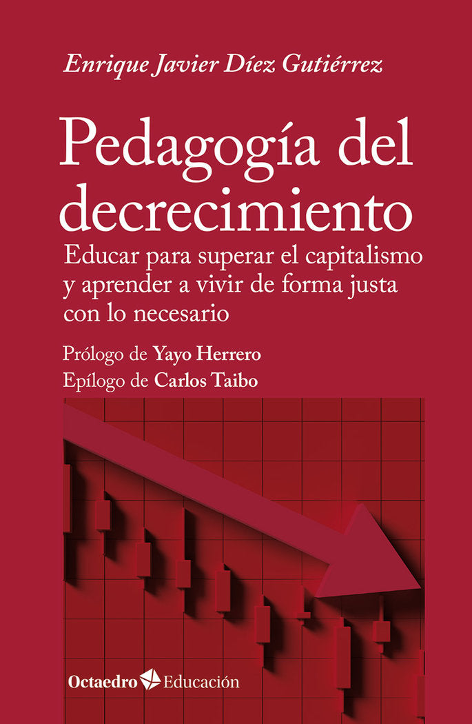 PEDAGOGIA DEL DECRECIMIENTO, de DIEZ GUTIERREZ, ENRIQUE JAVIER | portada del libro