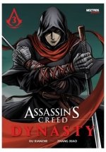 ASSASSIN'S CREED: DYNASTY 03, de XIANZHE, XU | portada del libro