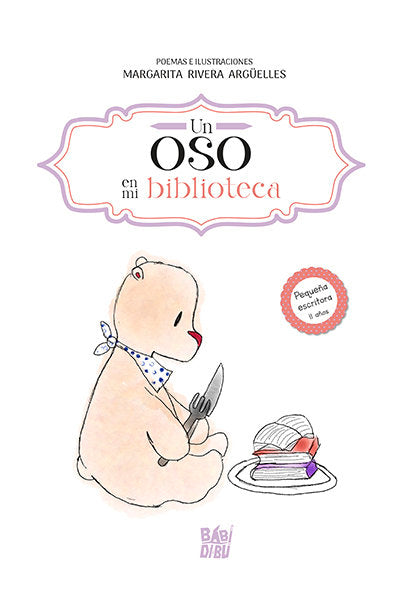 UN OSO EN MI BIBLIOTECA, de RIVERA ARGUELLES, MARGARITA | portada del libro