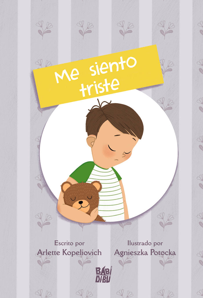 CUENTOS DE LAS EMOCIONES - ME SIENTO TRISTE, de KOPELIOVICH, ARLETTE | portada del libro