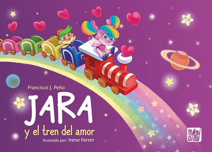 JARA Y EL TREN DEL AMOR, de PEÑA, FRANCISCO J. | portada del libro