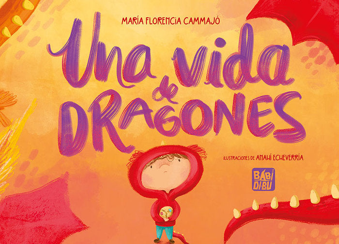 UNA VIDA DE DRAGONES, de CAMMAJO, MARIA FLORENCIA | portada del libro