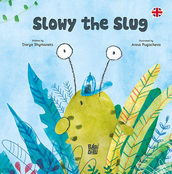 SLOWY THE SLUG (ING), de SHYMANETS , DARYA | portada del libro