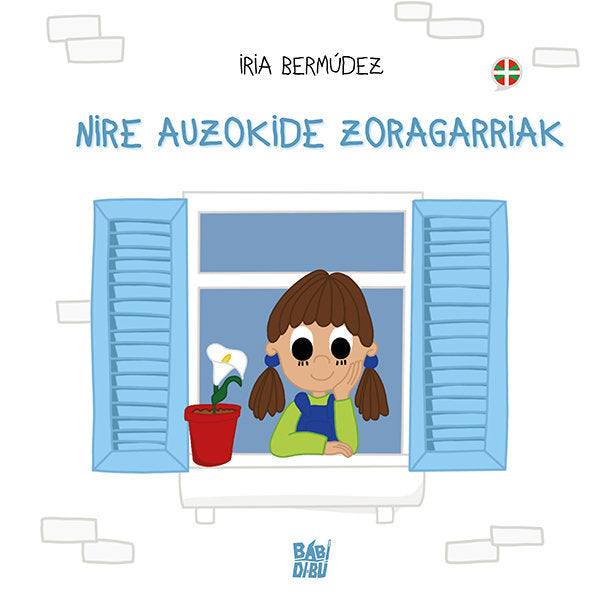 NIRE AUZOKIDE ZORAGARRIAK (EUS), de BERMUDEZ, IRIA | portada del libro