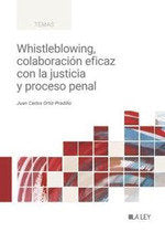WHISTLEBLOWING, COLABORACION EFICAZ CON LA JUSTICIA Y PROCESO PENAL, de ORTIZ PRADILLO, JUAN CARLOS | portada del libro