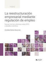 LA REESTRUCTURACION EMPRESARIAL MEDIANTE REGULACION DE EMPLEO, de MOLINA NAVARRETE, CRISTOBAL | portada del libro