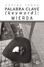 Palabra clave (keyword): mierda, de CARLOS TOMEO | portada del libro