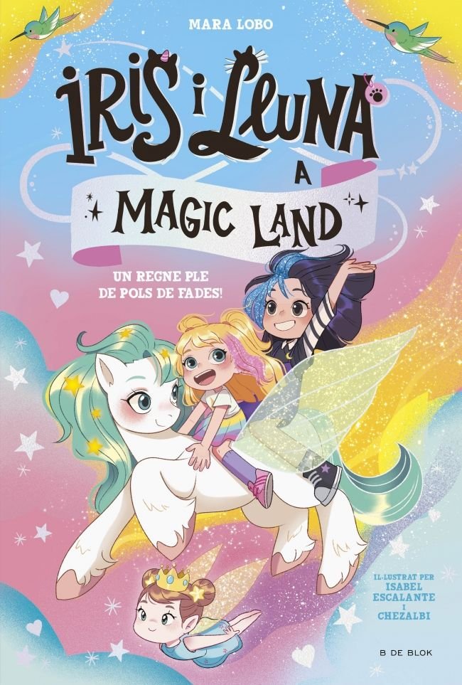 Iris i Lluna a Magic Land 1 - Un regne ple de pols de fades!, de MARA LOBO | portada del libro