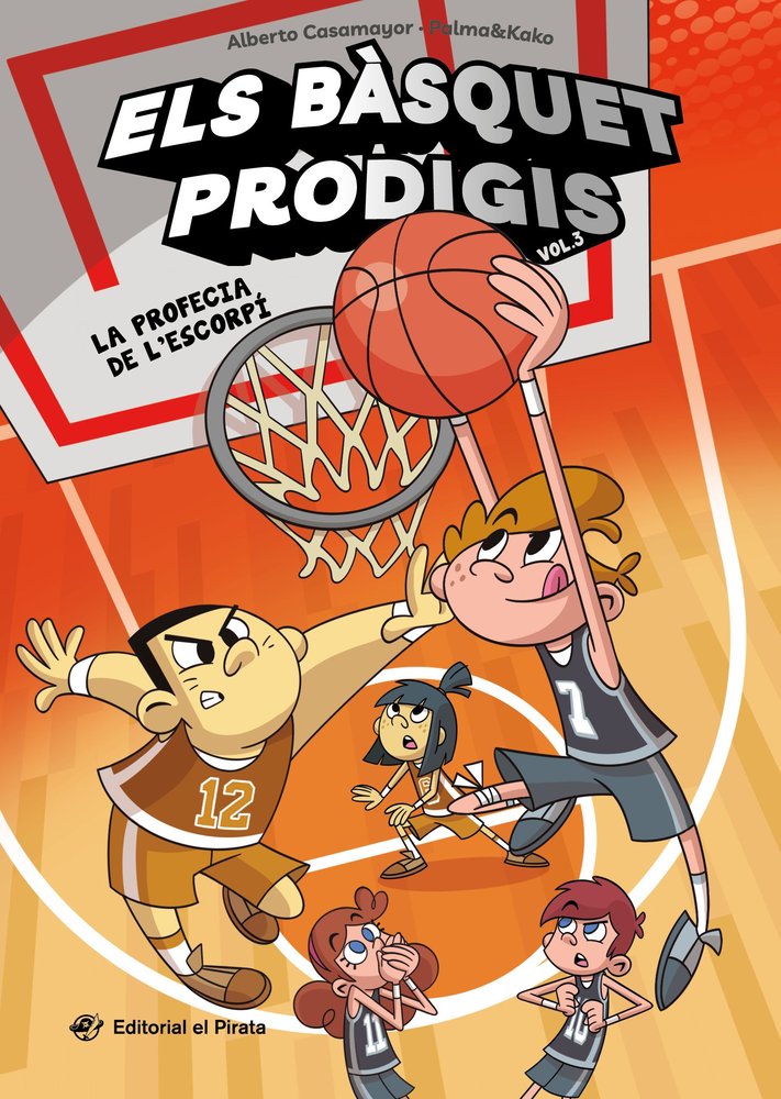 ELS BASQUET PRODIGIS 3 LA PROFECIA DE L'ESCORPI, de CASAMAYOR, ALBERTO | portada del libro