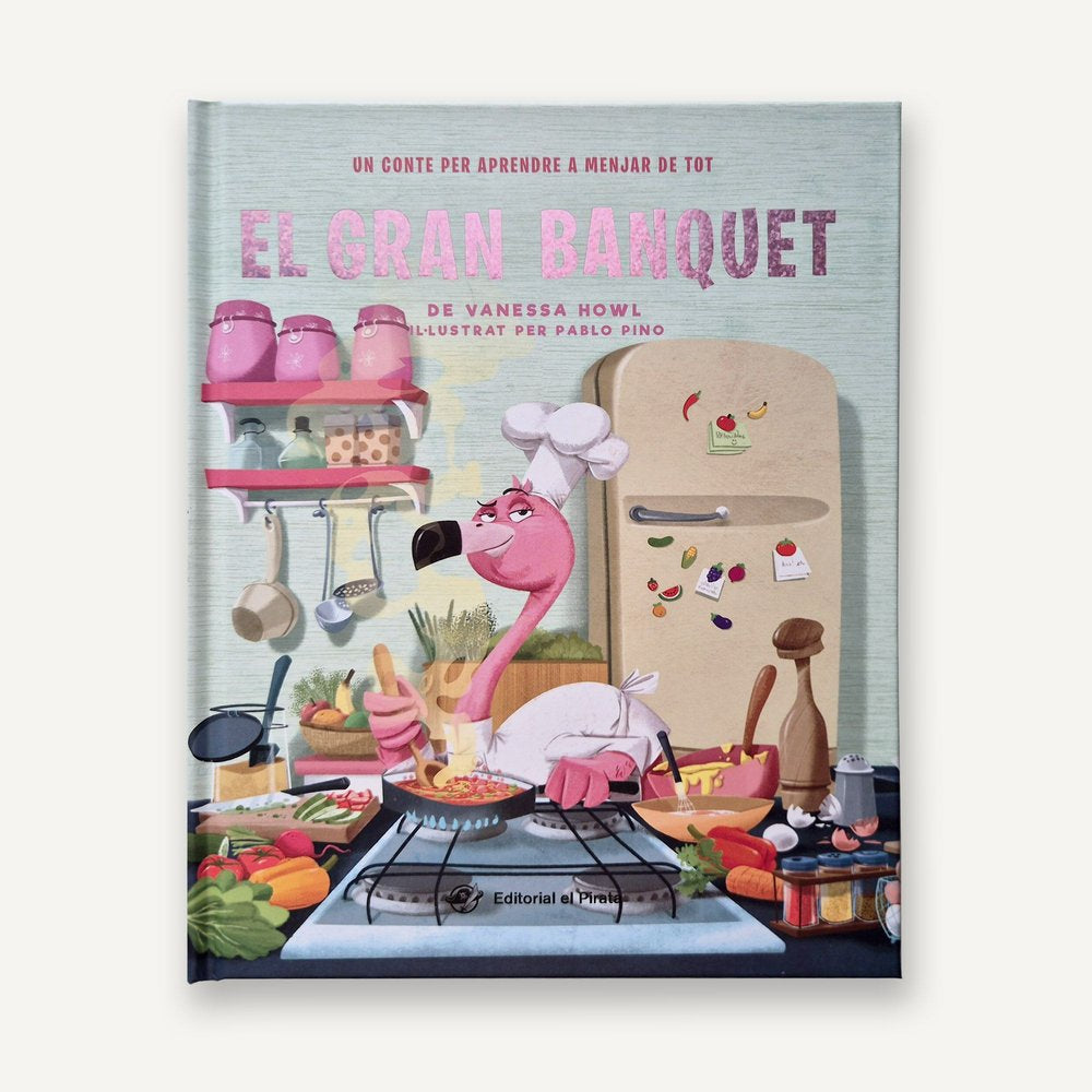 EL GRAN BANQUET - UN CONTE PER APRENDRE A MENJAR DE TOT, de HOWL, VANESSA | portada del libro