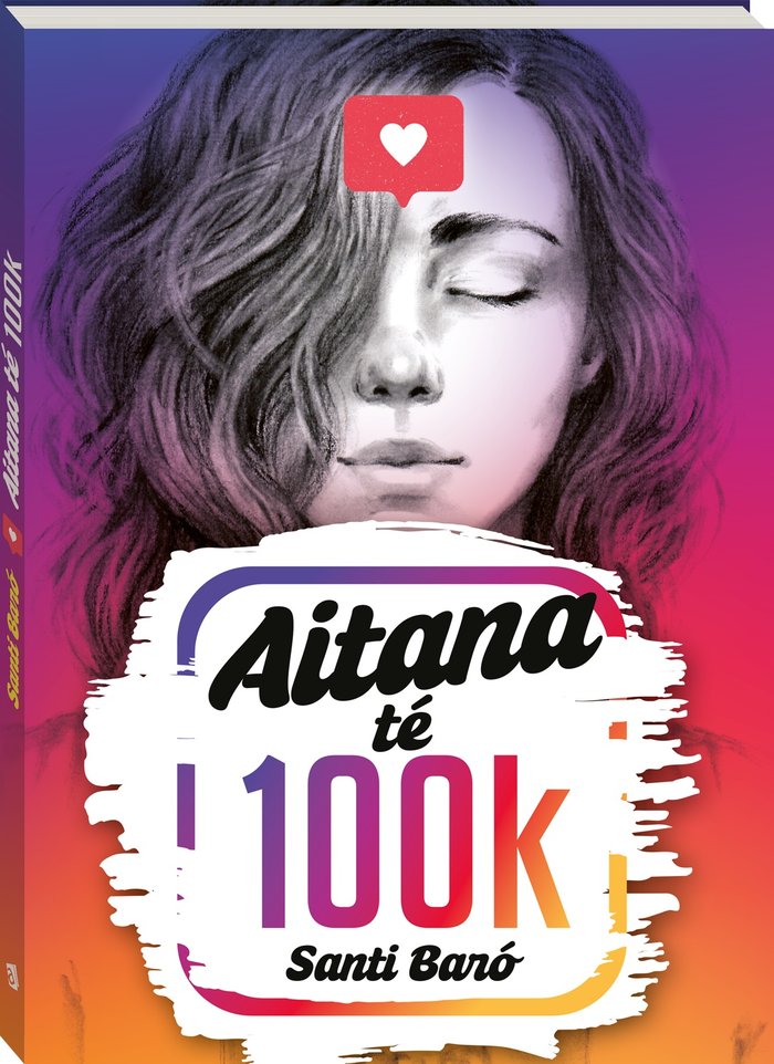 Aitana te 100K, de BARO I RAURELL, SANTI | portada del libro