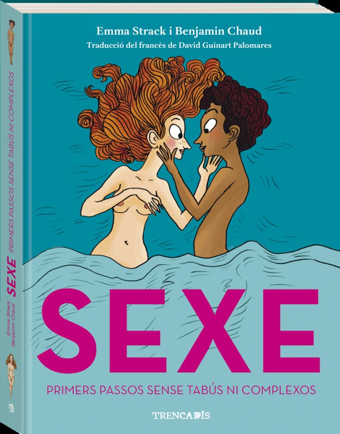 SEXE. PRIMERS PASSOS SENSE TABUS NI COMPLEXOS, de EMMA STRACK | portada del libro