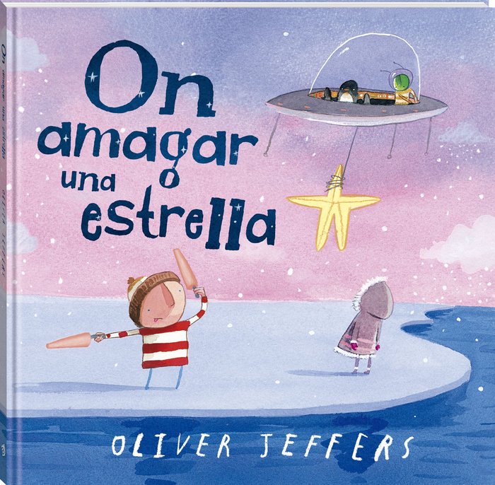 ON AMAGAR UNA ESTRELLA, de JEFFERS, OLIVER | portada del libro