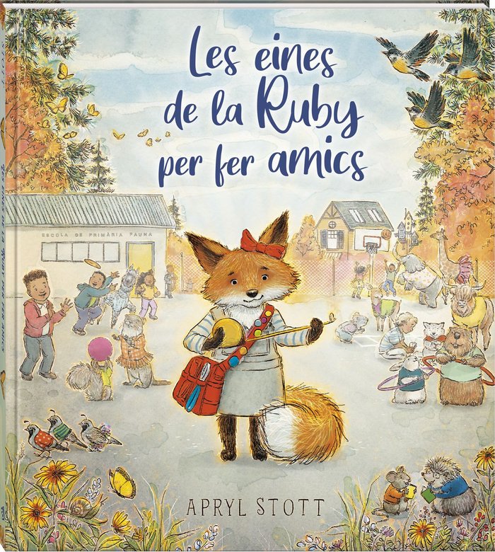 LES EINES DE LA RUBY PER FER AMICS, de STOTT, APRYL | portada del libro