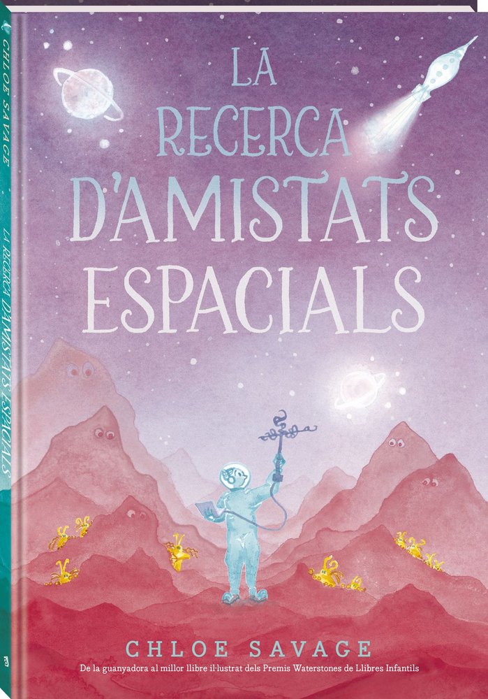 RECERCA D'AMISTATS ESPACIALS, LA, de CHLOE SAVAGE | portada del libro