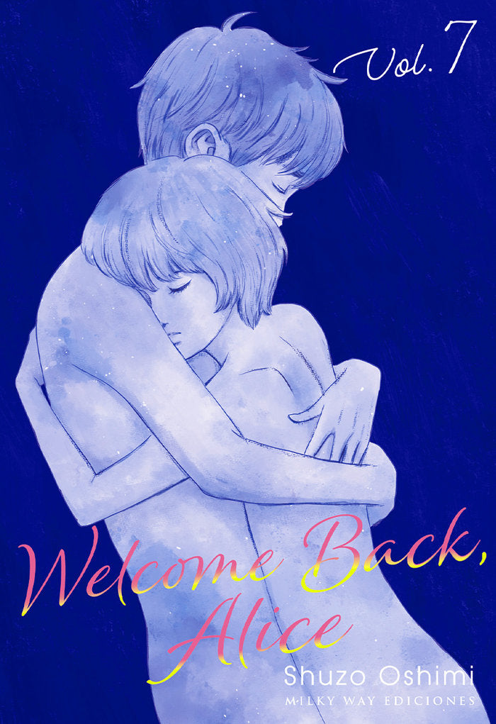 WELCOME BACK, ALICE 7, de Oshimi, Shuzo | portada del libro