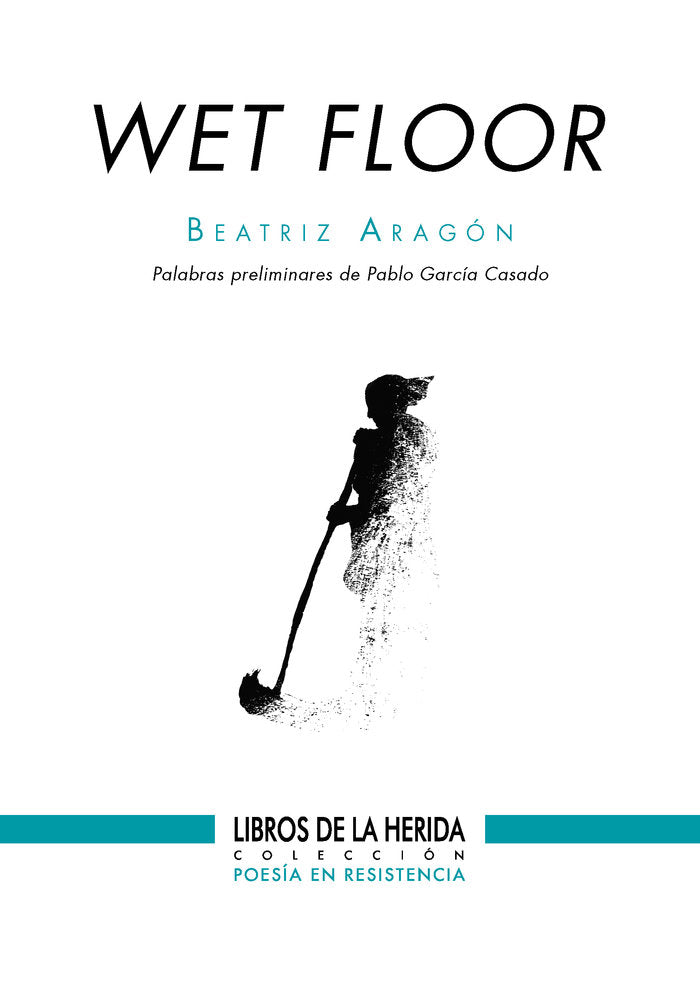 Wet floor, de ARAGON, BEATRIZ | portada del libro