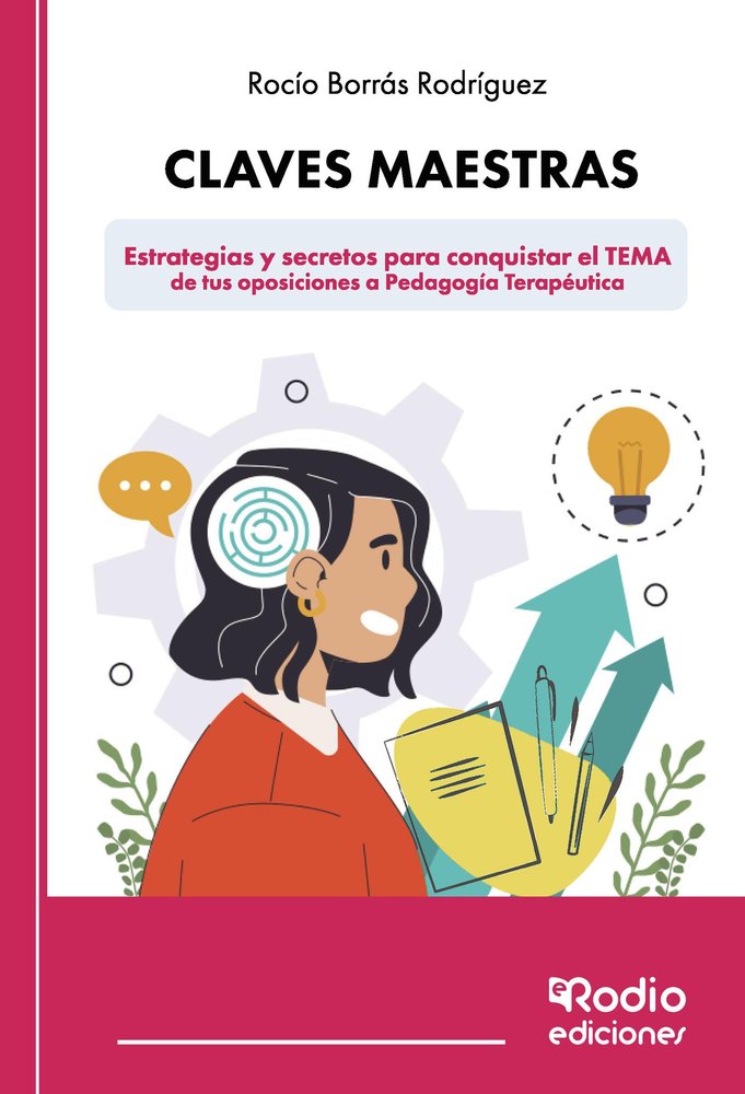 CLAVES MAESTRAS ESTRATEGIAS Y SECRETOS PARA CONQUISTAR EL, de BORRAS RODRIGUEZ, ROCIO | portada del libro