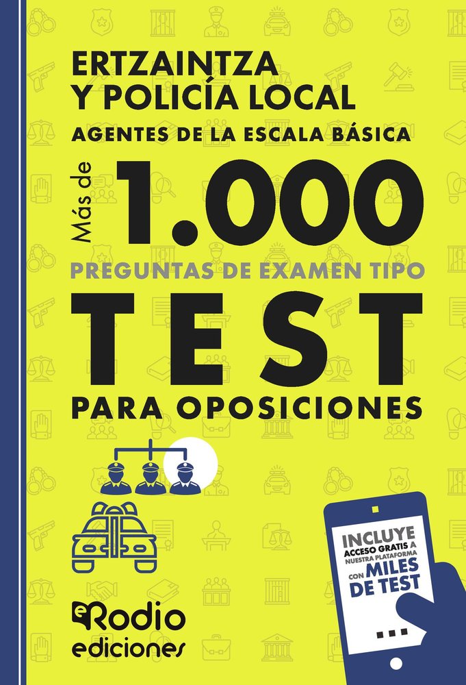 ERTZAINTZA Y POLICIA LOCAL MAS DE MIL PREGUNTAS DE EXAMEN T, de RODIO, EDICIONES | portada del libro