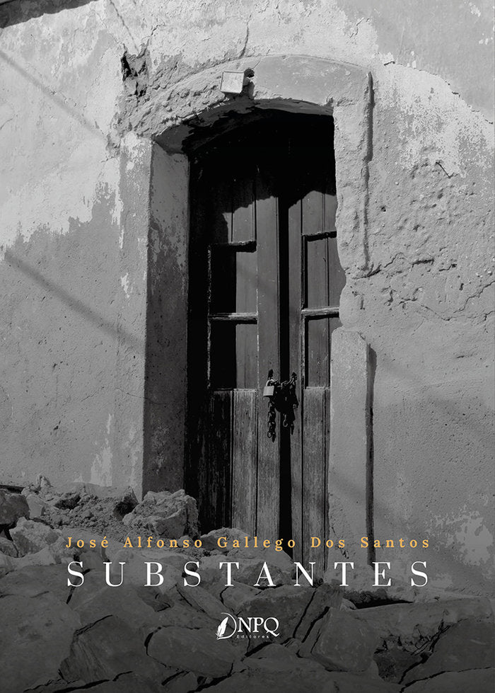 SUBSTANTES, de GALLEGO DOS SANTOS, JOSE ALFONSO | portada del libro
