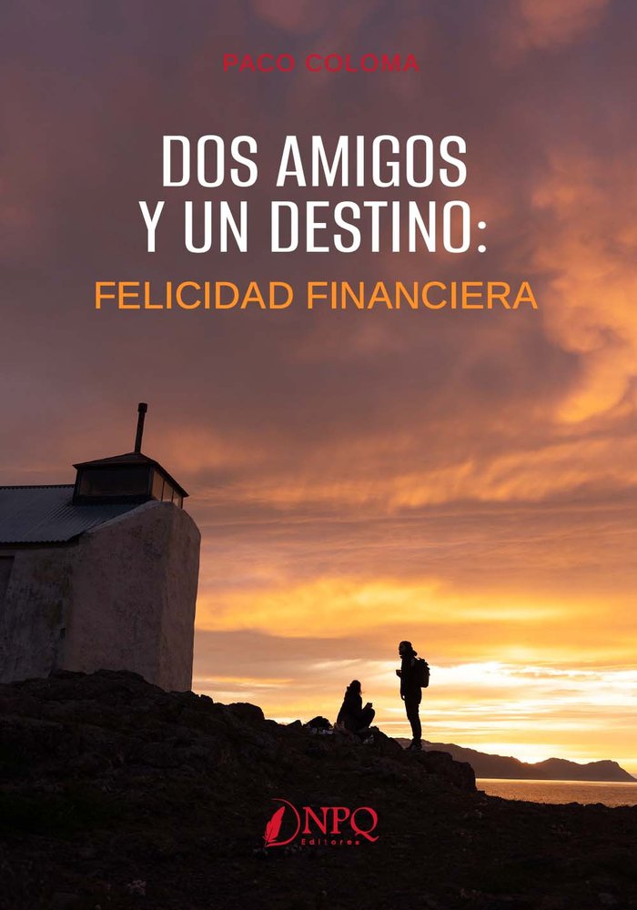 DOS AMIGOS Y UN DESTINO, de COLOMA, PACO | portada del libro