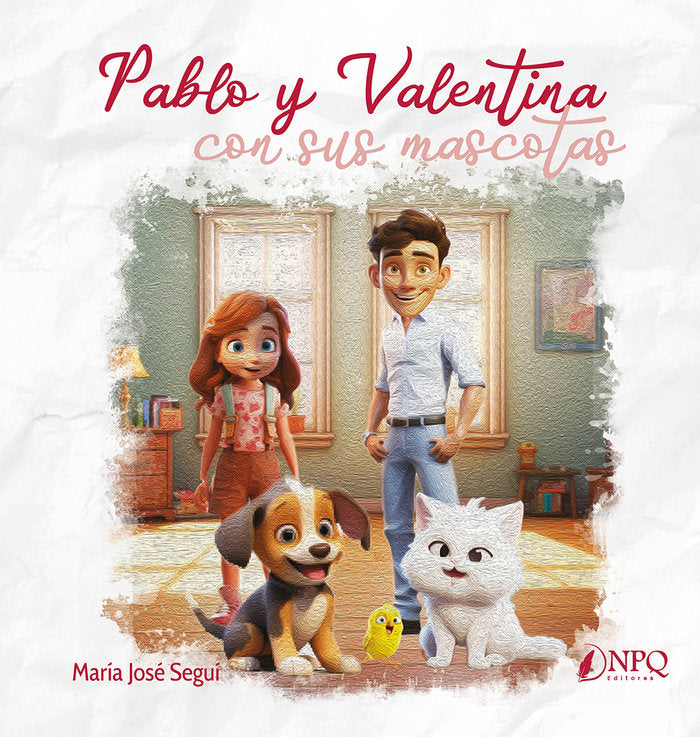 PABLO Y VALENTINA CON SUS MASCOTAS, de SEGUI, MARIA JOSE | portada del libro