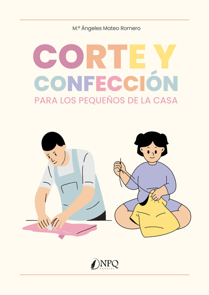 CORTE Y CONFECCION PARA LOS PEQUEÑOS DE LA CASA, de MATEO ROMERO, Mª ANGELES | portada del libro