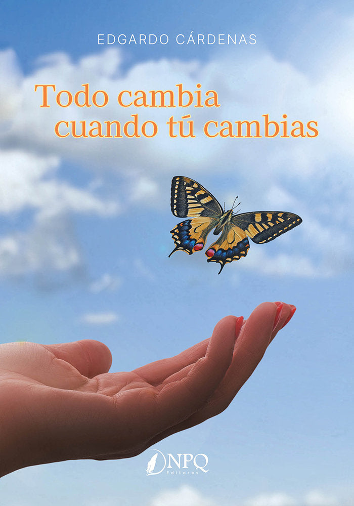 TODO CAMBIA CUANDO TU CAMBIAS, de EDGARDO CARDENAS | portada del libro