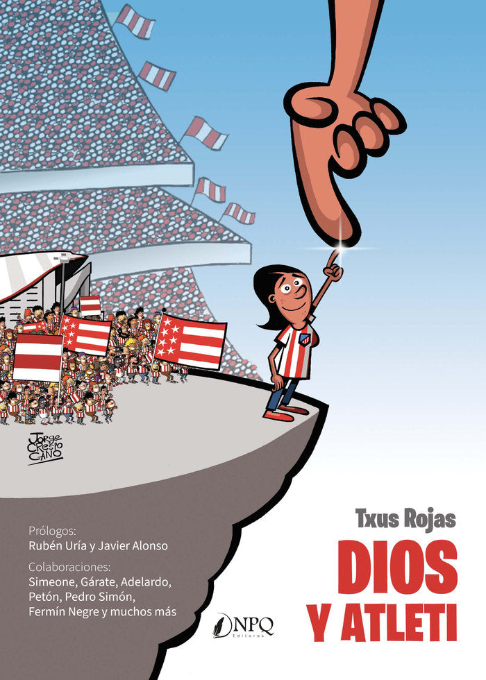 DIOS Y ATLETI, de ROJAS, TXUS | portada del libro