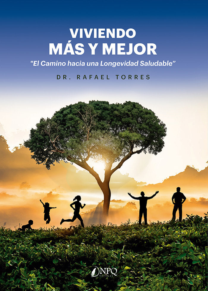 VIVIENDO MAS Y MEJOR, de TORRES, DR. RAFAEL | portada del libro