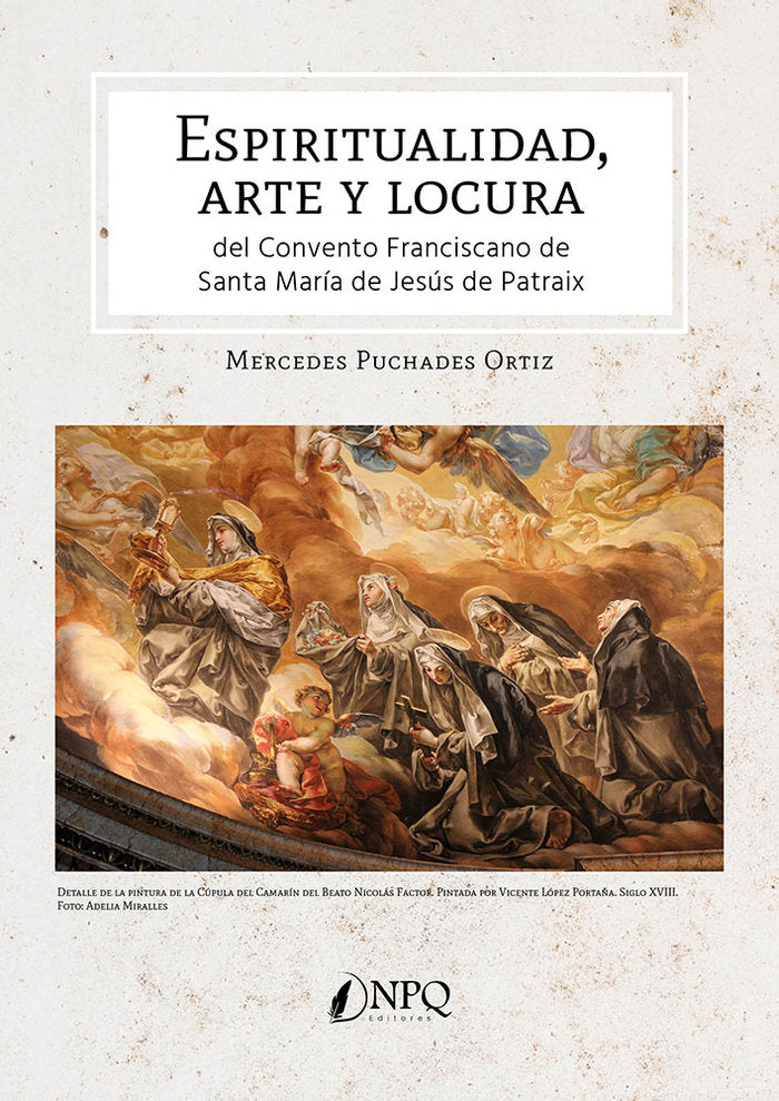 ESPIRITUALIDAD ARTE Y LOCURA DEL CONVENTO FRANCISCANO SANTA, de MERCEDES | portada del libro