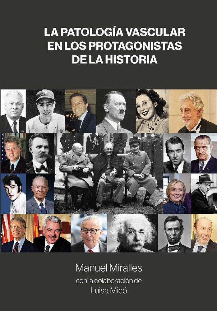 LA PATOLOGIA VASCULAR EN LOS PROTAGONISTAS DE LA HISTORIA, de MIRALLES, MANUEL | portada del libro