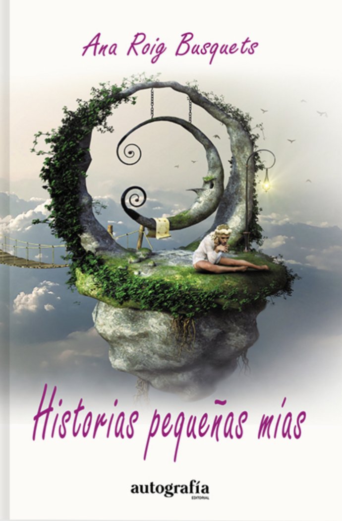 Historias pequeñas mías, de Roig Busquets, Ana | portada del libro