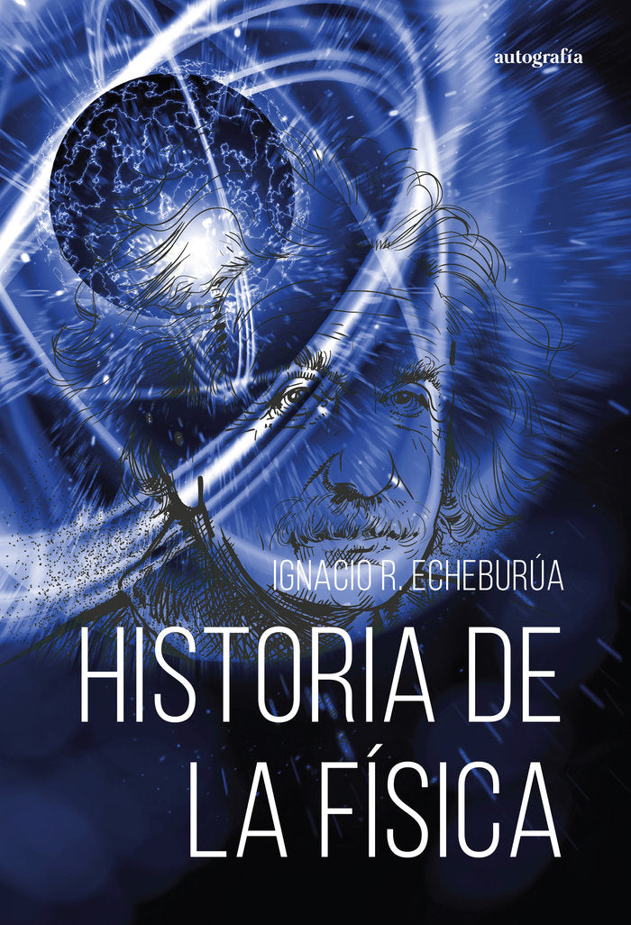 Historia de la física, de ECHEBURÚA, IGNACIO R. | portada del libro