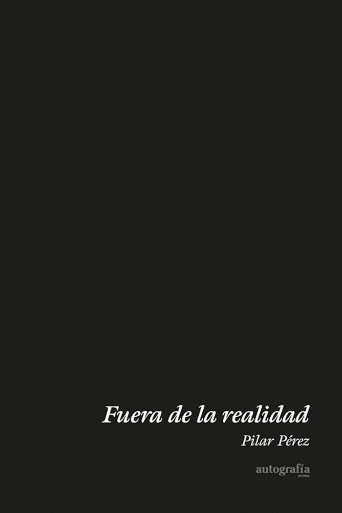 Fuera de la realidad, de Pérez, Pilar | portada del libro