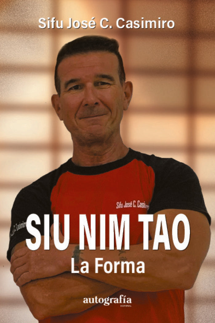Siu Nim Tao (La forma), de Casimiro, Sifu José | portada del libro