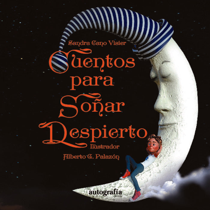 Cuentos para soñar despierto, de Cano Visier, Sandra | portada del libro
