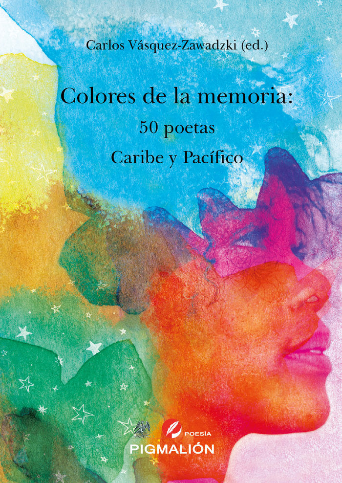 COLORES DE LA MEMORIA: 50 POETAS CARIBE Y PACÍFICO, de Vásquez-Zawadzki, Carlos | portada del libro