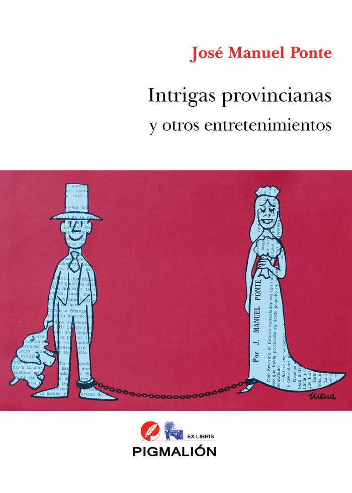 INTRIGAS PROVINCIANAS, de Ponte Mittelbrunn, José Manuel | portada del libro