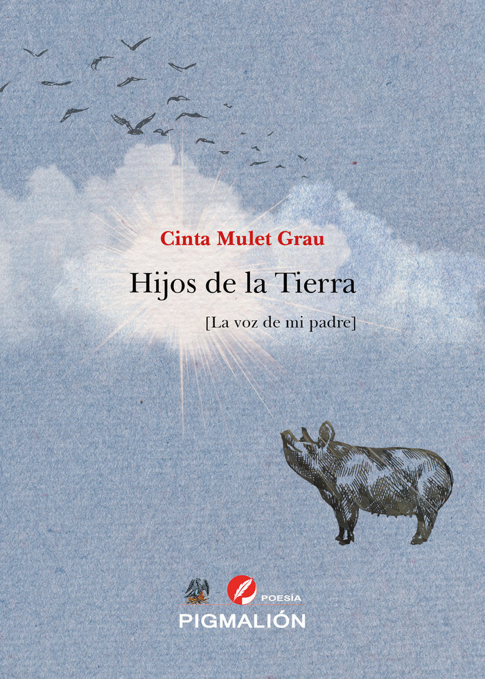 HIJOS DE LA TIERRA [LA VOZ DE MI PADRE], de Mulet, Cinta | portada del libro