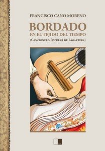 BORDADO EN EL TEJIDO DEL TIEMPO, de FRANCISCO CANO MORENO | portada del libro