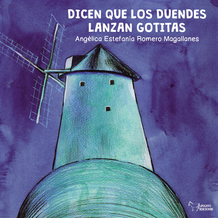 Dicen que los duendes lanzan gotitas, de ROMERO MAGALLANES, ANGELICA ESTEFANIA | portada del libro