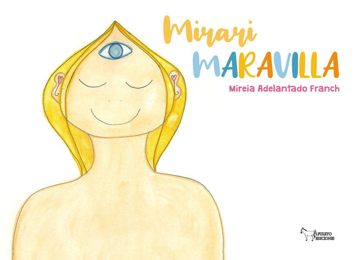 Mirari Maravilla, de ADELANTADO FRANCH, MIREIA | portada del libro