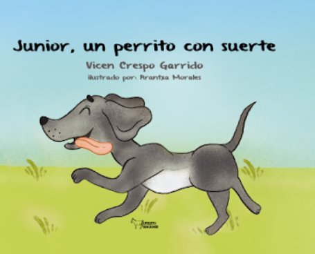 JUNIOR, UN PERRITO CON SUERTE, de CRESPO GARRIDO, VICEN | portada del libro