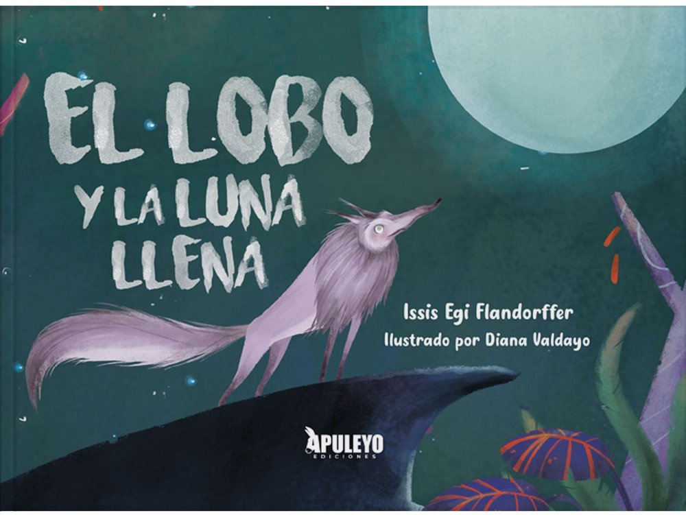EL LOBO Y LA LUNA LLENA, de EGI FLANDORFFER, ISSIS | portada del libro