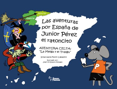 LAS AVENTURAS POR ESPAÑA DE JUNIOR PEREZ EL RATONCITO, de PARDO CABALLERO, INMACULADA | portada del libro
