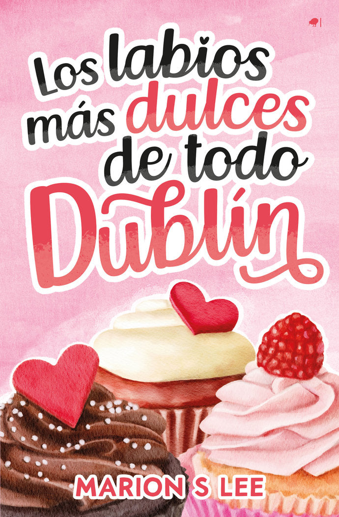 LABIOS MAS DULCES DE TODO DUBLIN,LOS, de S LEE,MARION | portada del libro