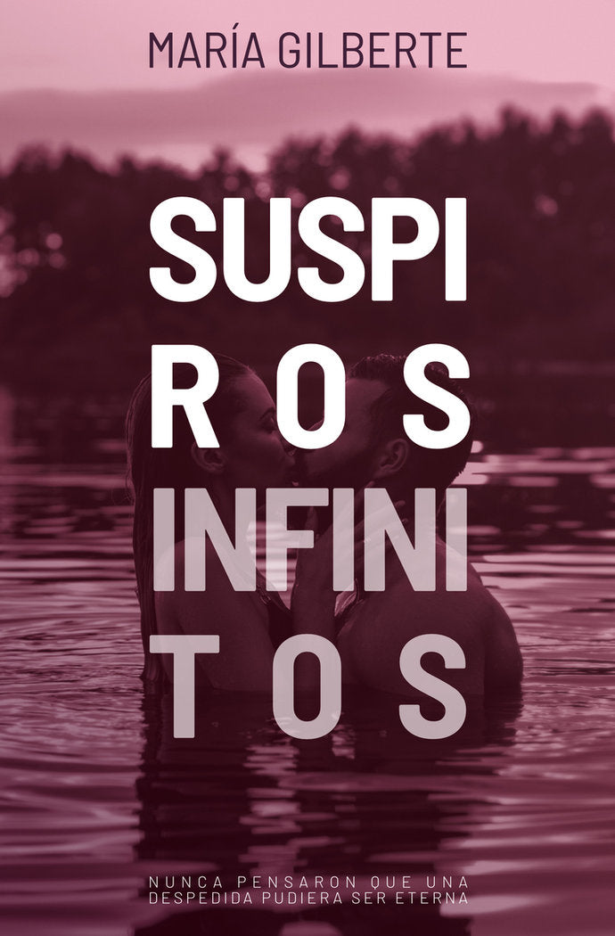 SUSPIROS INFINITOS, de GILBERTE, MARIA | portada del libro