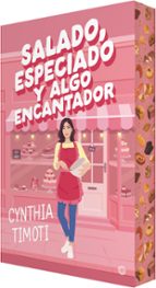 SALADO, ESPECIADO Y ALGO ENCANTADOR, de CYNTHIA TIMOTI | portada del libro